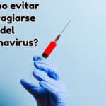 ¿Cómo evitar contagiarse del coronavirus?